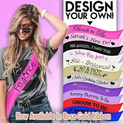 Personalised Custom Sashes Design Your Own Sash Birthday Hen Party Baby Shower • £4.95