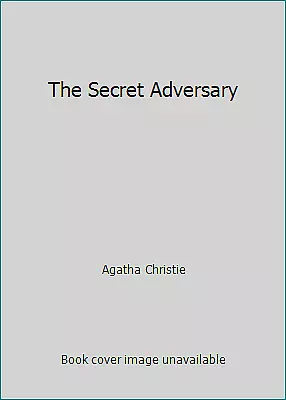 The Secret Adversary By Agatha Christie • $4.09