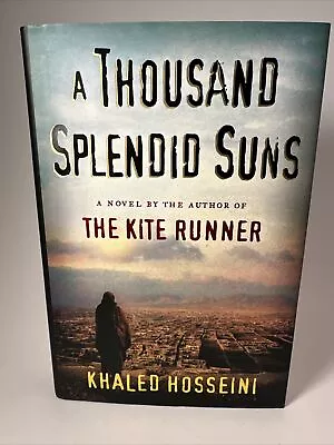 A Thousand Splendid Suns By Khaled Hosseini (2007 Hardcover) Like New • $10.99