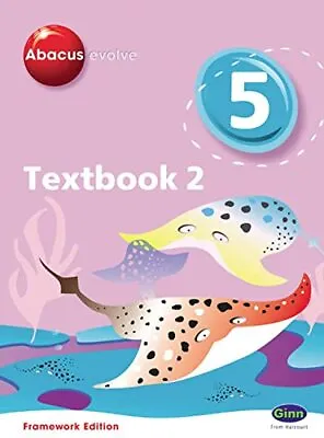 Abacus Evolve Year 5/P6 Textbook 2 Framework Edit... By Merttens Ruth Paperback • £3.50