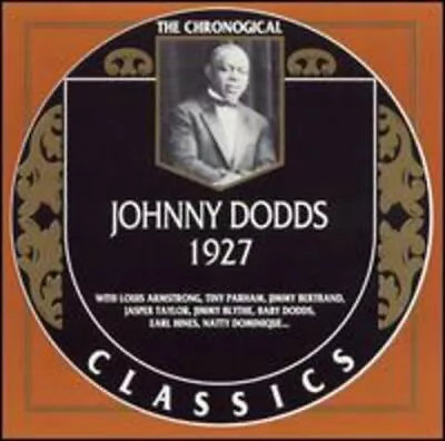 1927 By Johnny Dodds Chronological Classics Rare Original Import CD • $8