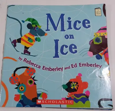 Mice On Ice (I Like To Read) - Paperback By Emberley Rebecca - GOOD • $4.80
