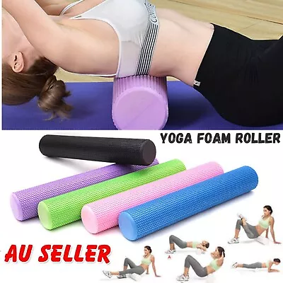 Pilates Foam Roller Yoga Fitness Home GYM Exercise Training Massage Yoga Roller • $37.99