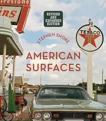 American Surfaces: Revised & Expanded Edition By Stephen Shore (English) Hardcov • $75.04