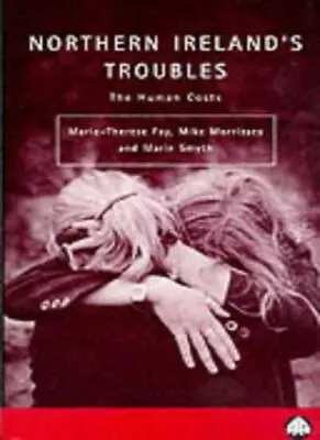 £24.82 • Buy Northern Ireland's Troubles: The Human Costs (Contemporary Irish Studies) By Ma