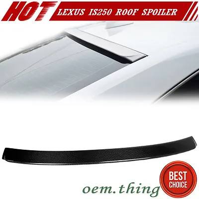 $623.69 • Buy Carbon Fiber Fit FOR Lexus IS250 IS300h 3rd Sedan D Style Roof Spoiler 2014-2020