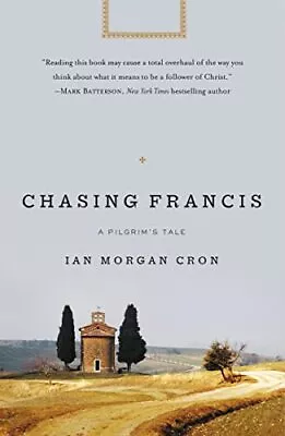 Chasing Francis: A Pilgrim’s Tale • $4.99