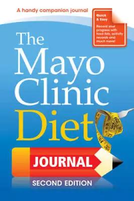 The Mayo Clinic Diet Journal - Spiral-bound By Hensrud  M.D. Donald D. - GOOD • $4.46