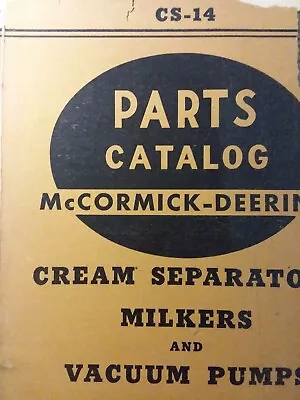 McCormick Deering International Ih S Type Cream Separator & Milkers Parts Manual • $78.99