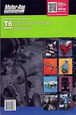 MotorAge T6 ASE Medium Heavy Truck Electrical Electronic System Test Prep Manual • $33.95