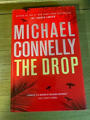 Michael Connelly The Drop Harry Bosch Series Hard Cover DJ Very Good • $2.95