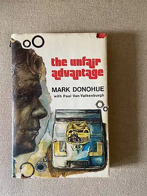 The Unfair Advantage Paul Van Valkenburgh/Mark Donohue Automobile Racing • $65