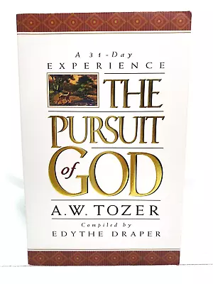 The Pursuit Of God SC Softcover Book A.W. Tozer A 31 Day Experience 1995 • $6.50