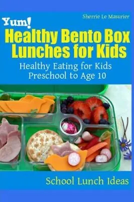 $24.97 • Buy Yum! Healthy Bento Box Lunches For Kids: Healthy Eating For Kids Preschool To