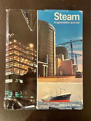 Steam : Its Generation And Use - Babcock & Wilcox (1972 Hardcover) • $20