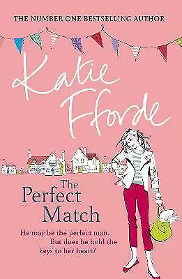 Fforde Katie : The Perfect Match Value Guaranteed From EBay’s Biggest Seller! • £3.44