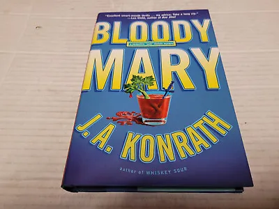 Bloody Mary By J. A. Konrath (2005 Hardcover) SIGNED 1st/1st  • $56.64