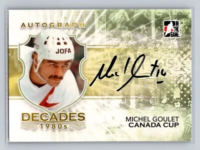 2010-11 In The Game Decades 1980s #A-MG2 Michel Goulet AU Canada • $44.99