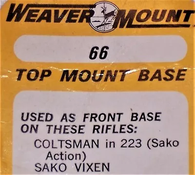 Weaver #66 Top Mount Scope Base Front #48066 SAKO Vixen Coltsman 223 Caliber • $3.45