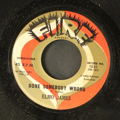 ELMO JAMES: Done Somebody Wrong FIRE 7  Single 45 RPM • $60