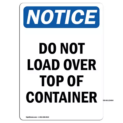 £40.32 • Buy Do Not Load Over Top Of Container OSHA Notice Sign Metal Plastic Decal