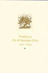 Printing At The Whittington Press 1972-1994 An Exhibition • $31