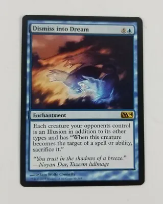 Dismiss Into Dream M14 Magic 2014 MTG Magic The Gathering Rare Enchantment • $2.19