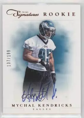 2012 Panini Prime Signatures Signature /199 Mychal Kendricks #214 Rookie Auto RC • $4.56