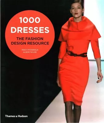 1000 Dresses : The Fashion Design Resource Paperback By Fitzgerald Tracy L... • $30.68