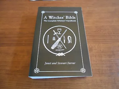 Softbound Book --- A Witches' Bible The Complete Witches' Handbook By Farrar • $4.95