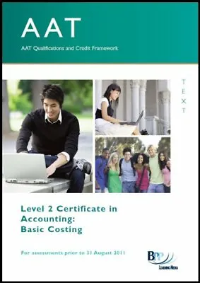 AAT - Basic Costing: Study TextBPP Learning Media Ltd • £6.71