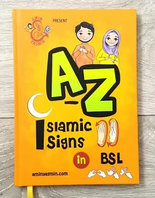 £9.49 • Buy A-Z Of Islamic Signs In BRITISH SIGN LANGUAGE (Colour - Hardback - BSL)