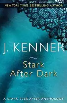 Stark After Dark: A Stark Ever After - Paperback By Kenner J. - Very Good • $10.35