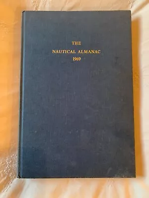 The Nautical Almanac For The Year 1969 - Hardback HMSO - Excellent Condition • £3.99