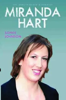£0.99 • Buy Miranda Hart - The Unauthorised Biography By Sophie Johnson (Paperback, 2012)