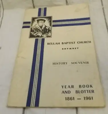 £18.50 • Buy Rhymney Beulah Baptist Church Rhymney History Souvenir Year Book 1861-1961