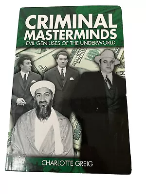 Criminal Masterminds By Charlotte Greig (Softcover 2012) • $10