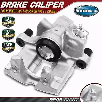 Brake Caliper Rear Right For Peugeot 508 I 8D 508 SW I 8E 1.6 2.0 2.2 1610900780 • £55.99