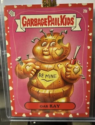 2024 Topps Garbage Pail Kids Putrid Poetry Red Heart Parallel 2b - Oak Kay • $5