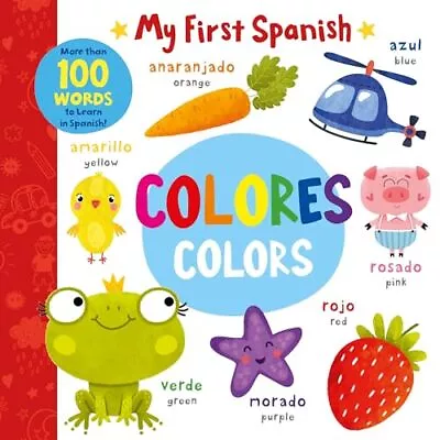Colores/Colors: More Than 100 Words To Learn In Spanish (My First Spanish) • $6.99