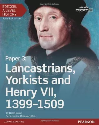 Edexcel A Level History Paper 3: Lancastrians Yorkists And... By Carrel Helen • £19.99