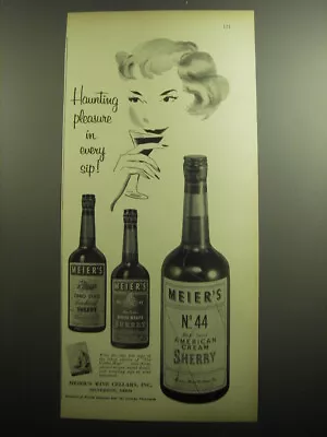 1958 Meier's Sherry Wines Ad - Haunting Pleasure In Every Sip • $19.99