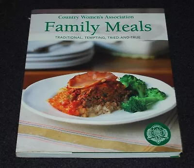 CWA Country Women's Association Family Meals Cookbook • $18.50
