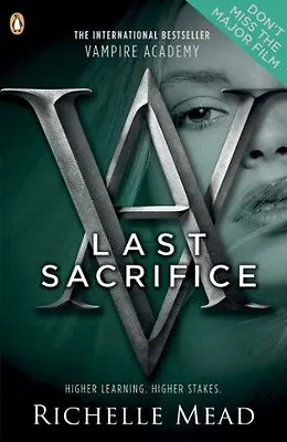 Vampire Academy: Last Sacrifice (book 6) By Richelle Mead • £3.22
