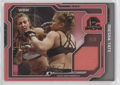 2014 Topps UFC Champions Fighter Relic Red /8 Miesha Tate #CFR-MT • $46.24