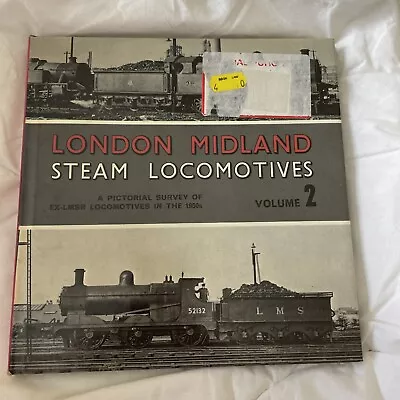 London Midland Steam Locomotives Vol 2 A Pic Survey Ex-LMS Locomotives 1950’s • £7