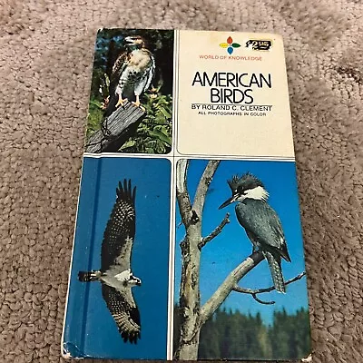 American Birds Animals Hardcover Book By Roland C. Clement From Ridge Press 1973 • $6.49