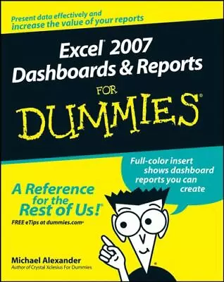 $4.08 • Buy Excel 2007 Dashboards And Reports For Dummies - 0470228148, Paperback, Alexander