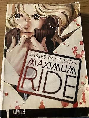 Maximum Ride: The Manga Vol. 1 Paperback James Patterson • $8