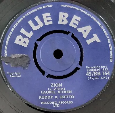 Laurel Aitken Ruddy & Sketto  Zion  1963 UK Blue Beat Label 7  45rpm Single  • £25